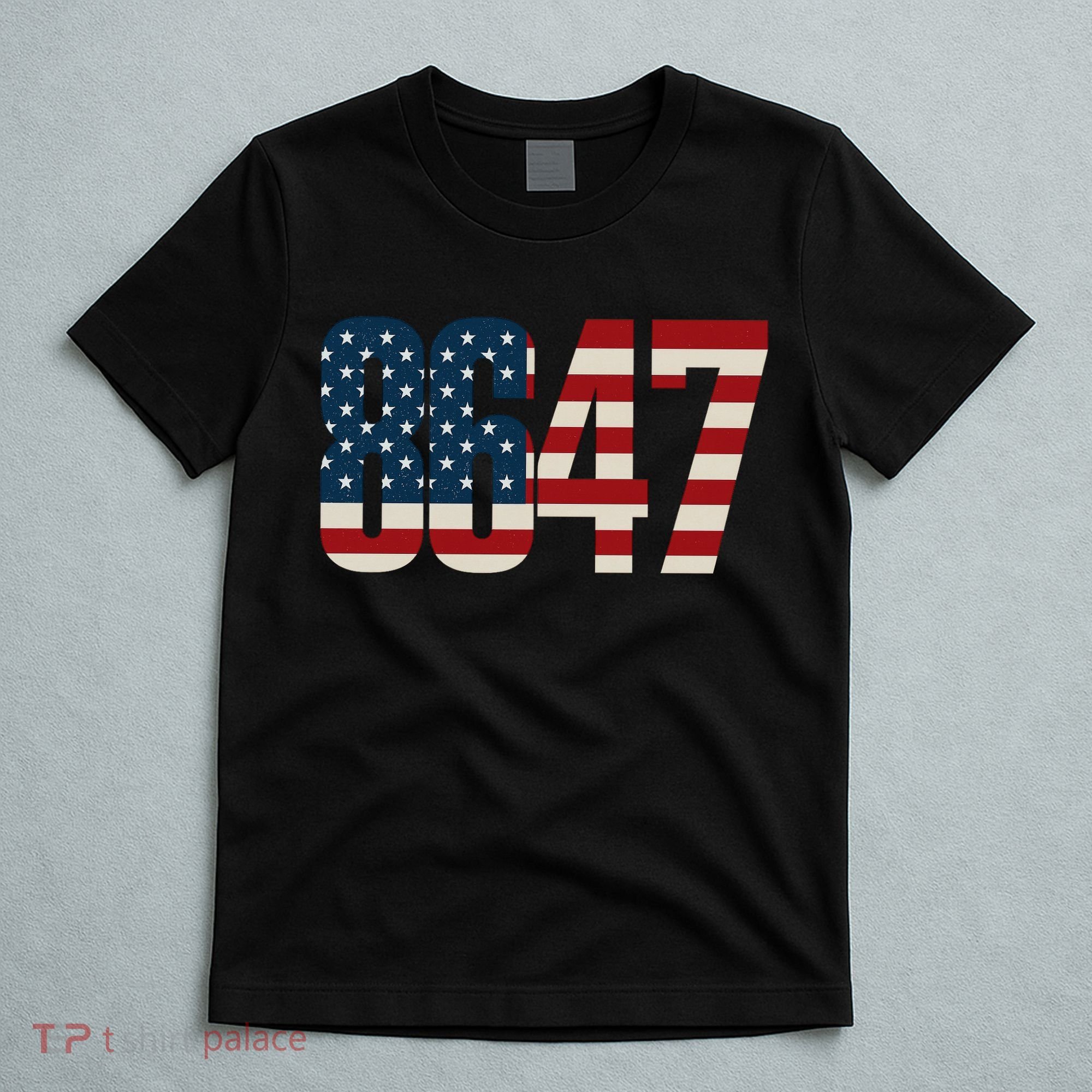 Anti Trump 8647 86 47th President US Flag T-Shirt