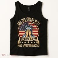 Anti Trump Are We Great Yet Cause I Just Feel Embarrassed Tank Top thumb 2