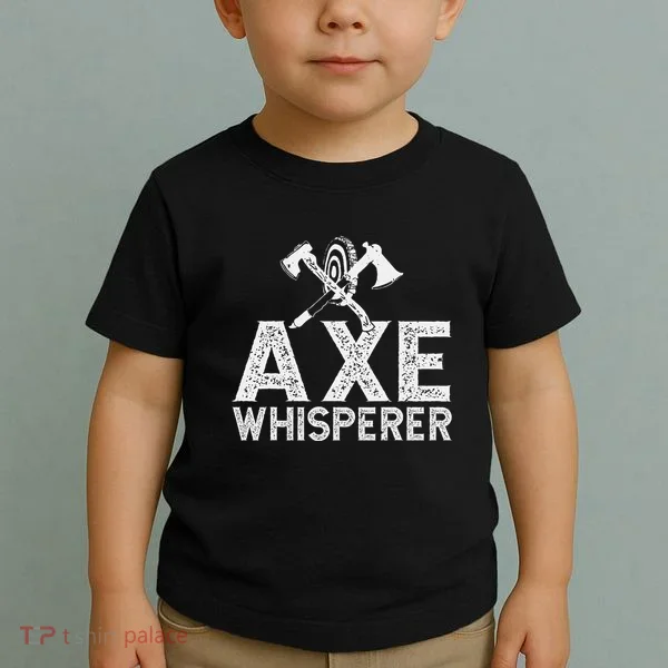 Axe Throwing Axe Whisperer Toddler T-Shirt