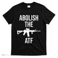 Abolish The Atf Pro Gun T-Shirt thumb 0