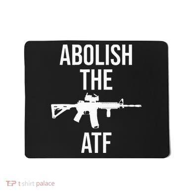 Abolish The Atf Pro Gun Mousepad