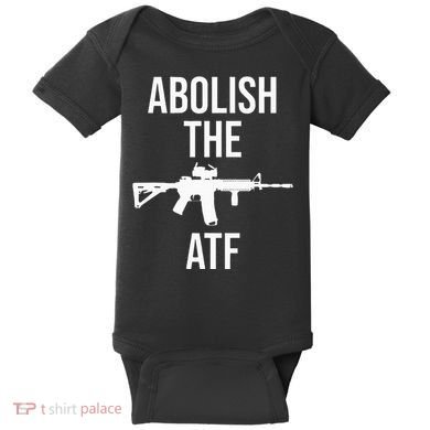 Abolish The Atf Pro Gun Baby Bodysuit