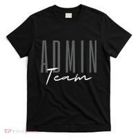 Admin Team Assistant Admin Squad Administrative Assistant T-Shirt thumb 0