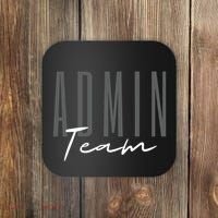Admin Team Assistant Admin Squad Administrative Assistant Coaster thumb 0