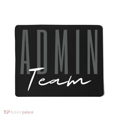 Admin Team Assistant Admin Squad Administrative Assistant Mousepad