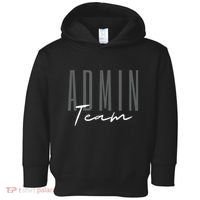 Admin Team Assistant Admin Squad Administrative Assistant Toddler Hoodie thumb 0