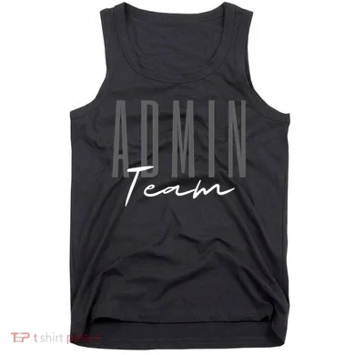 Admin Team Assistant Admin Squad Administrative Assistant Tank Top