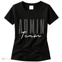 Admin Team Assistant Admin Squad Administrative Assistant Women's T-Shirt thumb 0