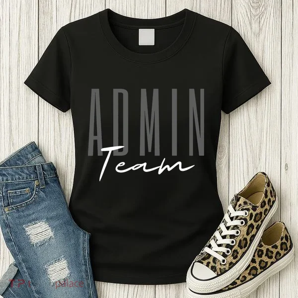 Admin Team Assistant Admin Squad Administrative Assistant Women's T-Shirt
