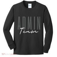 Admin Team Assistant Admin Squad Administrative Assistant Kids Long Sleeve Shirt thumb 0