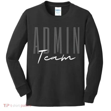 Admin Team Assistant Admin Squad Administrative Assistant Kids Long Sleeve Shirt