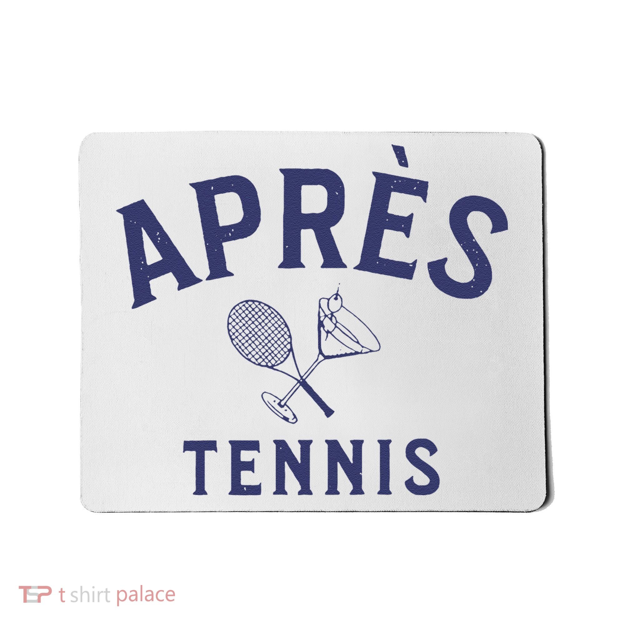 Apres Tennis AprèS Tennis Mousepad