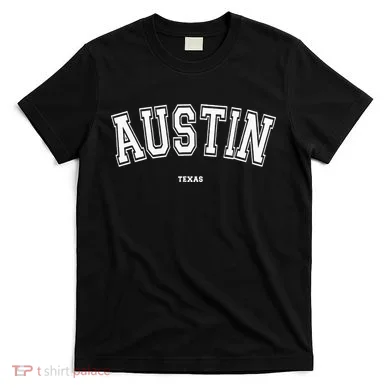 Austin Texas T-Shirt