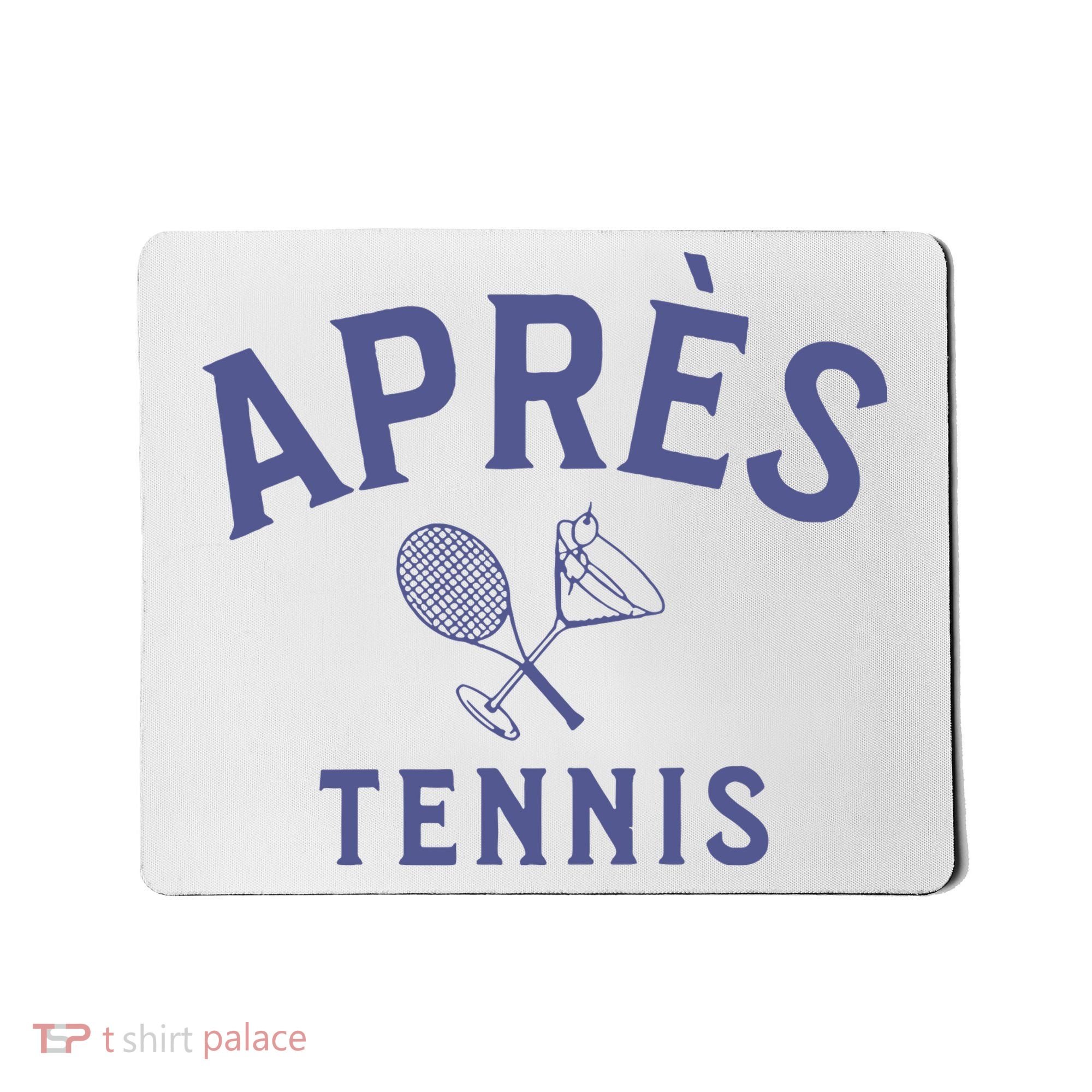 Apres Tennis Aprs Tennis Mousepad