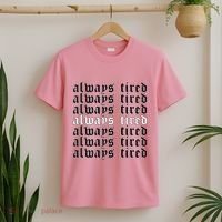 Always Tired Aesthetic Soft Grunge Goth Egirl Eboy T-Shirt thumb 2