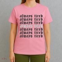 Always Tired Aesthetic Soft Grunge Goth Egirl Eboy T-Shirt thumb 4