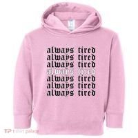 Always Tired Aesthetic Soft Grunge Goth Egirl Eboy Toddler Hoodie thumb 0