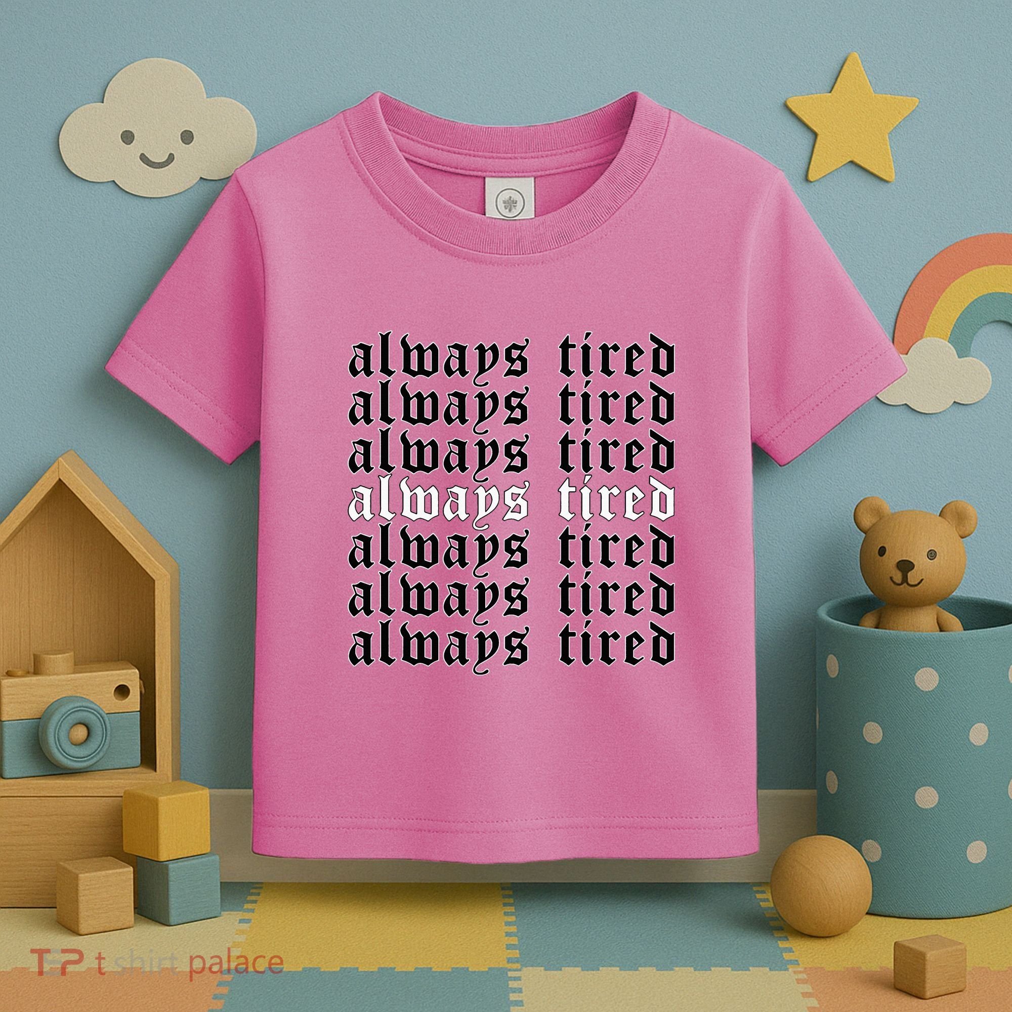 Always Tired Aesthetic Soft Grunge Goth Egirl Eboy Toddler T-Shirt