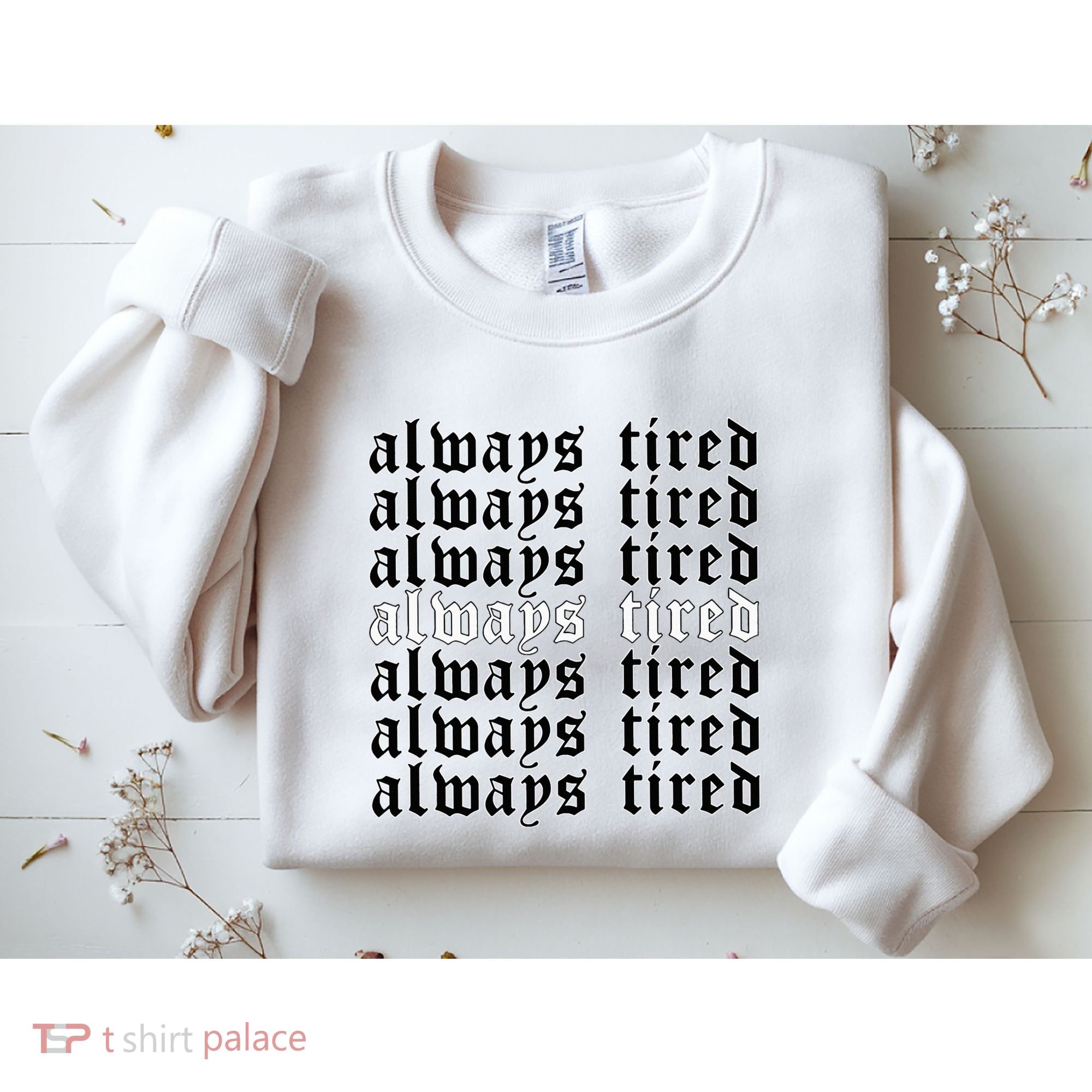 Always Tired Aesthetic Soft Grunge Goth Egirl Eboy Sweatshirt