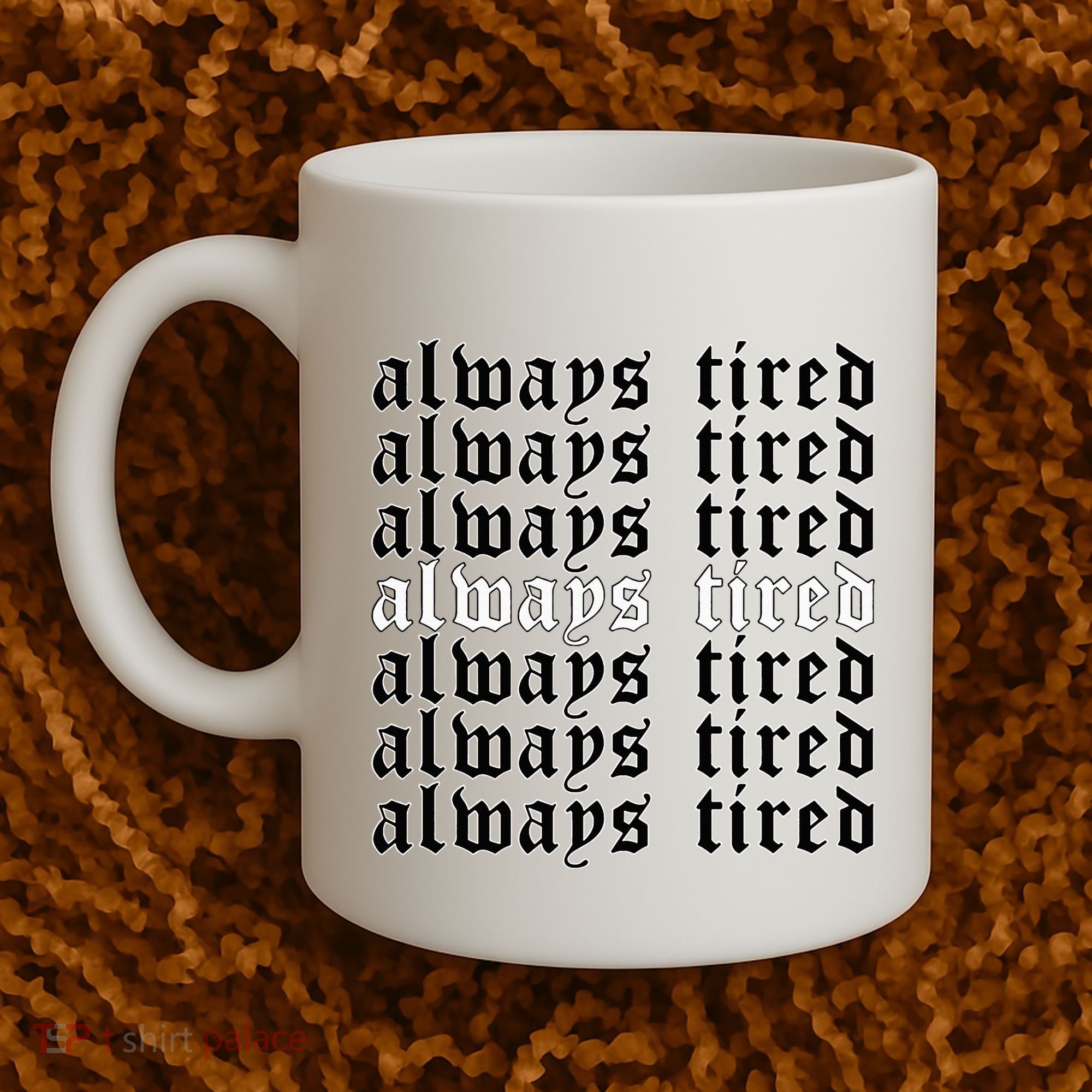 Always Tired Aesthetic Soft Grunge Goth Egirl Eboy Coffee Mug