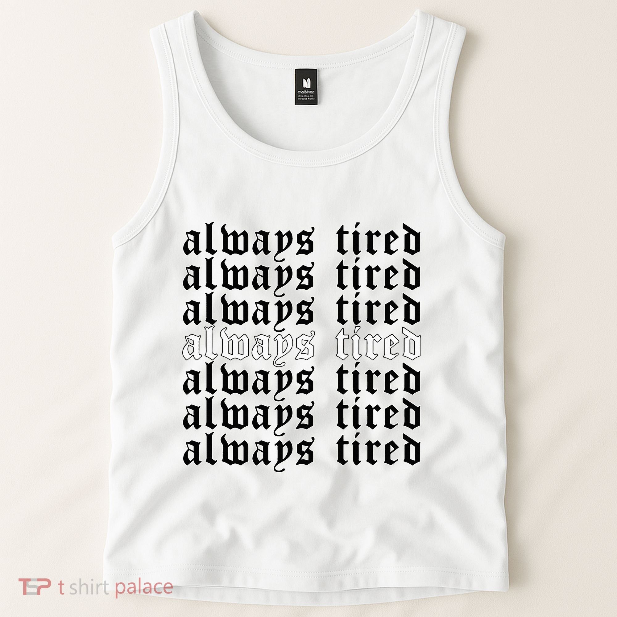 Always Tired Aesthetic Soft Grunge Goth Egirl Eboy Tank Top