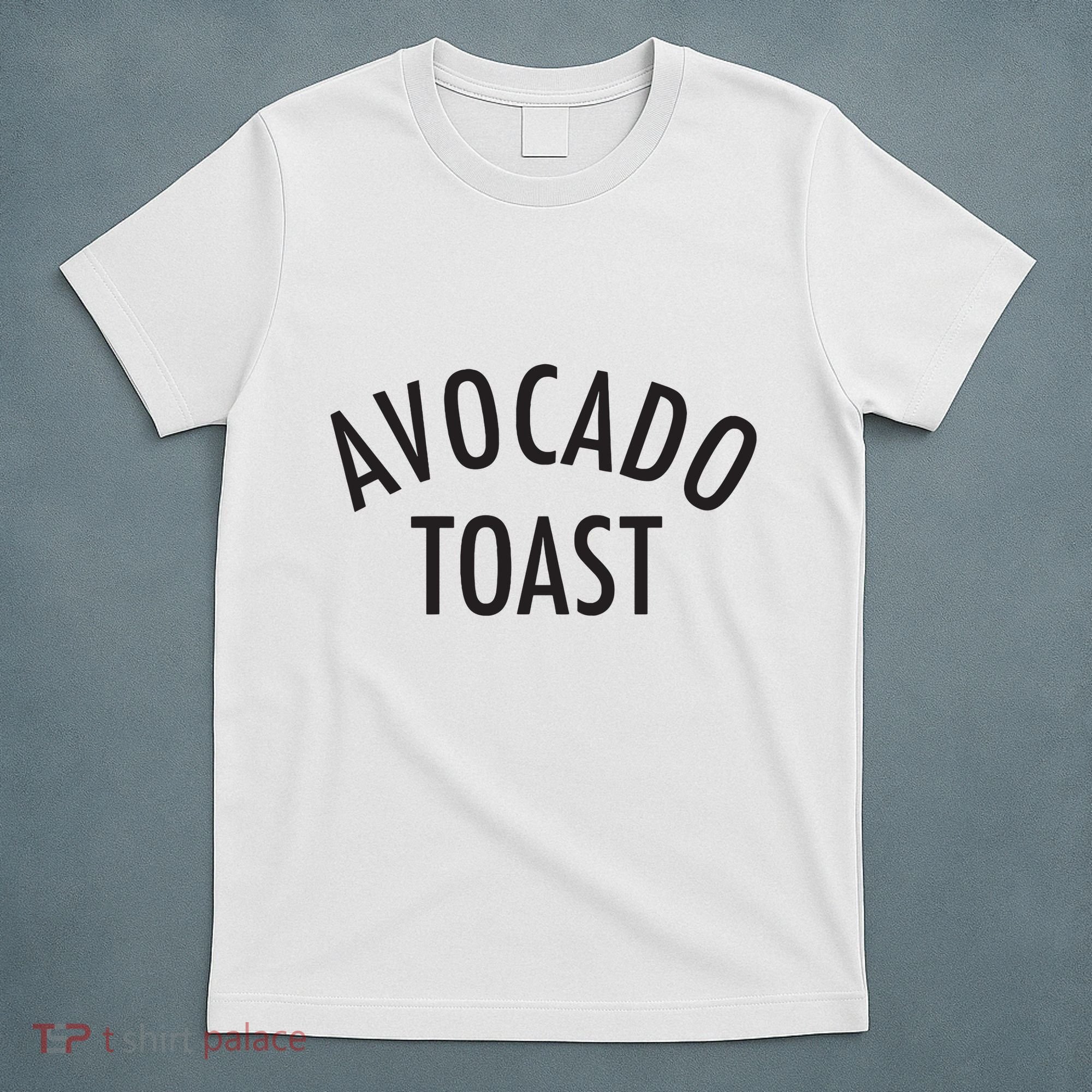 Avocado Toast T-Shirt