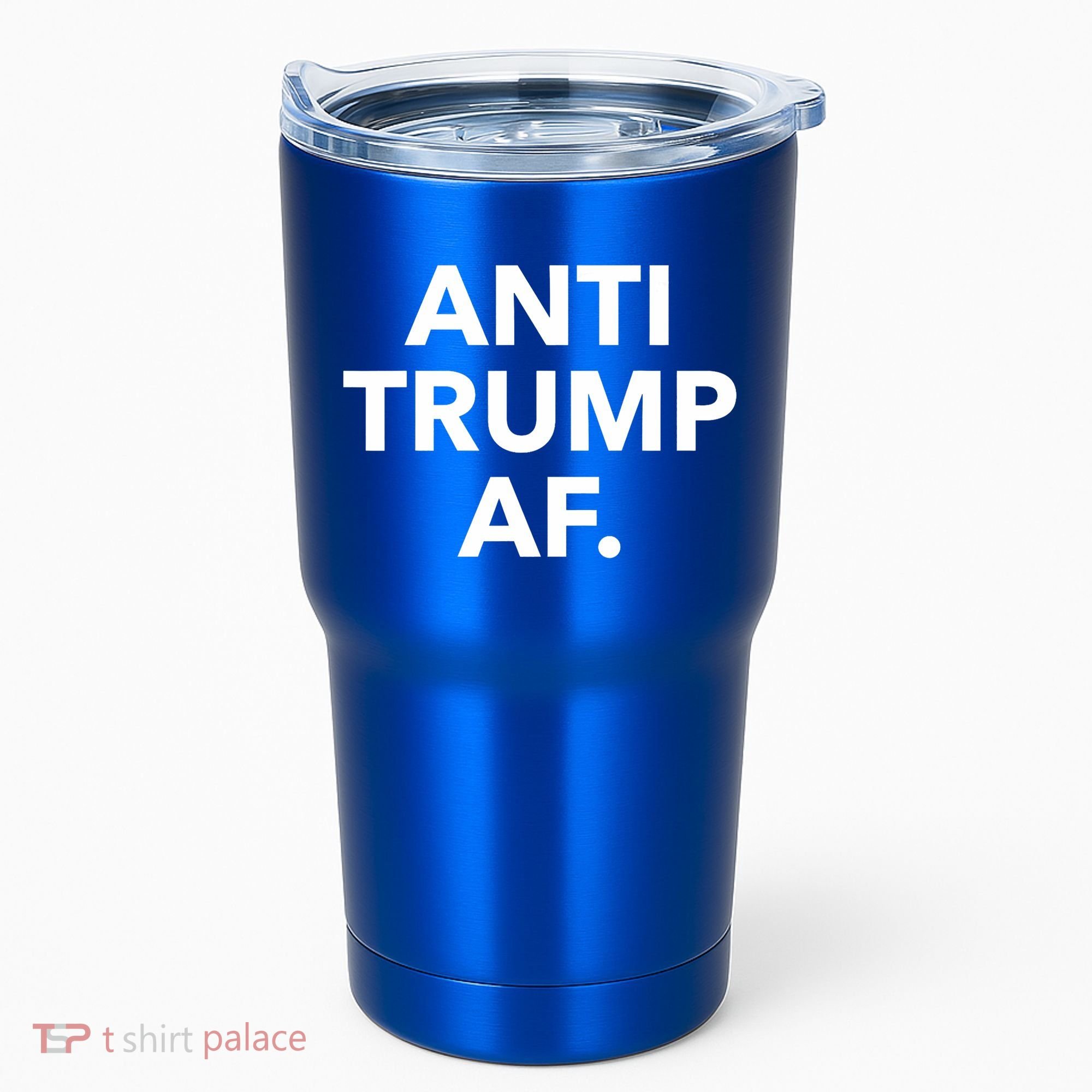 Anti Trump Af Tumbler