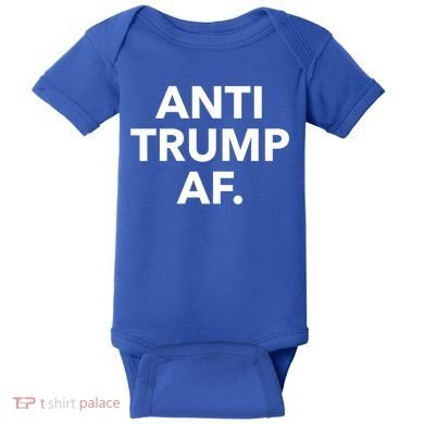 Anti Trump Af Baby Bodysuit