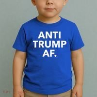 Anti Trump Af Toddler T-Shirt thumb 2