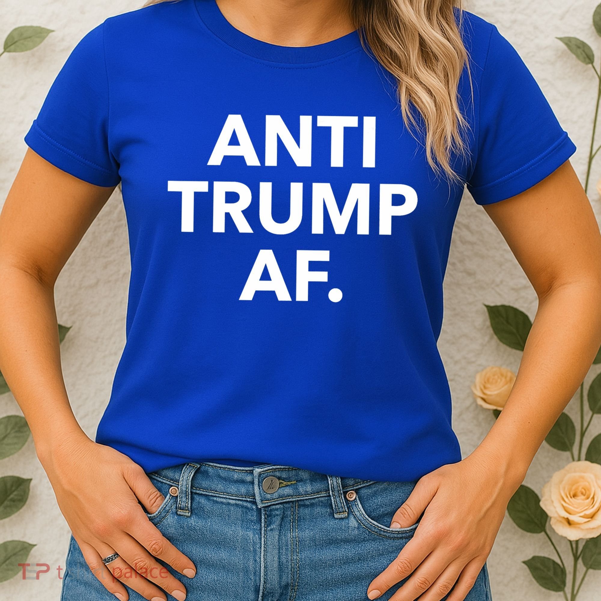 Anti Trump Af Women's T-Shirt