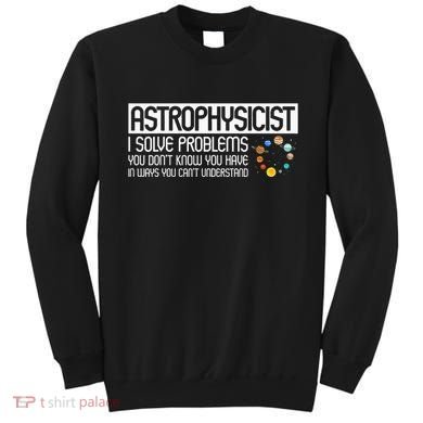 Astrophysics Telescope Astronomer Stars Galaxy Astrology Sweatshirt