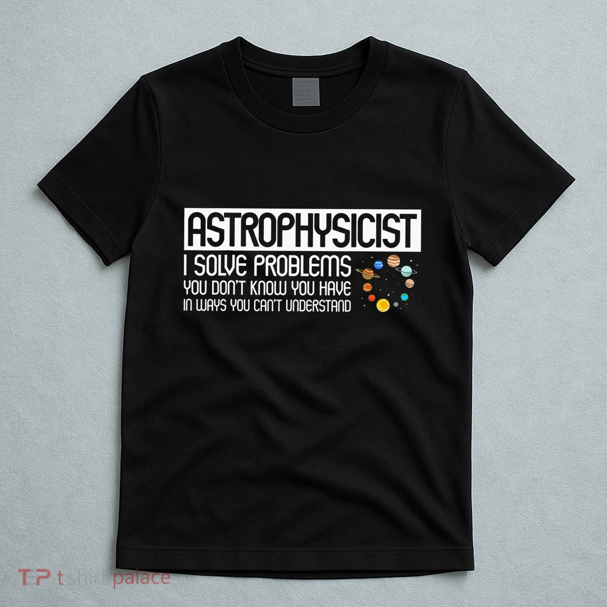 Astrophysics Telescope Astronomer Stars Galaxy Astrology T-Shirt