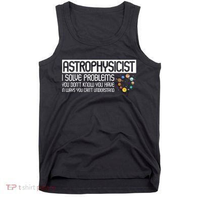 Astrophysics Telescope Astronomer Stars Galaxy Astrology Tank Top