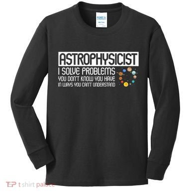 Astrophysics Telescope Astronomer Stars Galaxy Astrology Kids Long Sleeve Shirt