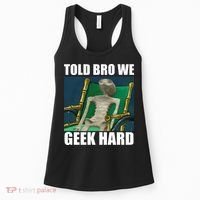 Alien Told Bro We Geek Hard Women's Tank Top thumb 0