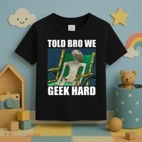 Alien Told Bro We Geek Hard Toddler T-Shirt thumb 3