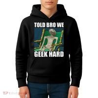 Alien Told Bro We Geek Hard Kids Hoodie thumb 4