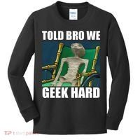 Alien Told Bro We Geek Hard Kids Long Sleeve Shirt thumb 0