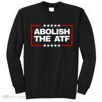 Abolish the Bureau of Alcohol Tobacco and Firearms (ATF) Sweatshirt thumb 0