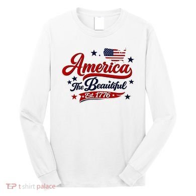 America The Beautiful Est 1776 Long Sleeve Shirt
