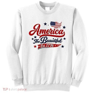 America The Beautiful Est 1776 Sweatshirt