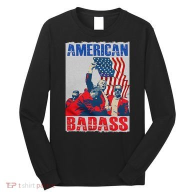 American Trump Badass Long Sleeve Shirt