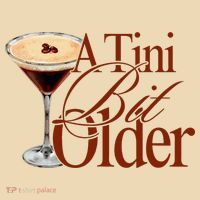 A Tini Bit Older Espresso Martini Birthday A Tiny Bit Older Tote Bag thumb 4