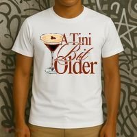 A Tini Bit Older Espresso Martini Birthday A Tiny Bit Older T-Shirt thumb 3