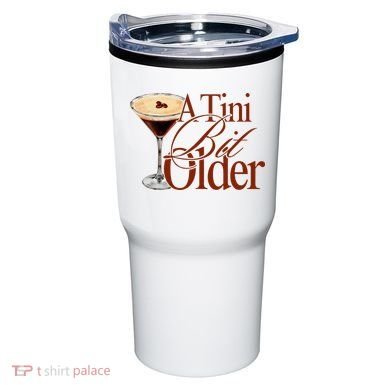 A Tini Bit Older Espresso Martini Birthday A Tiny Bit Older Tumbler