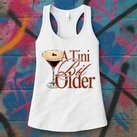 A Tini Bit Older Espresso Martini Birthday A Tiny Bit Older Women's Tank Top thumb 3