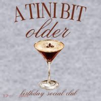 A Tini Bit Older Espresso Martini Birthday Matching Women's Sweatshirt thumb 2