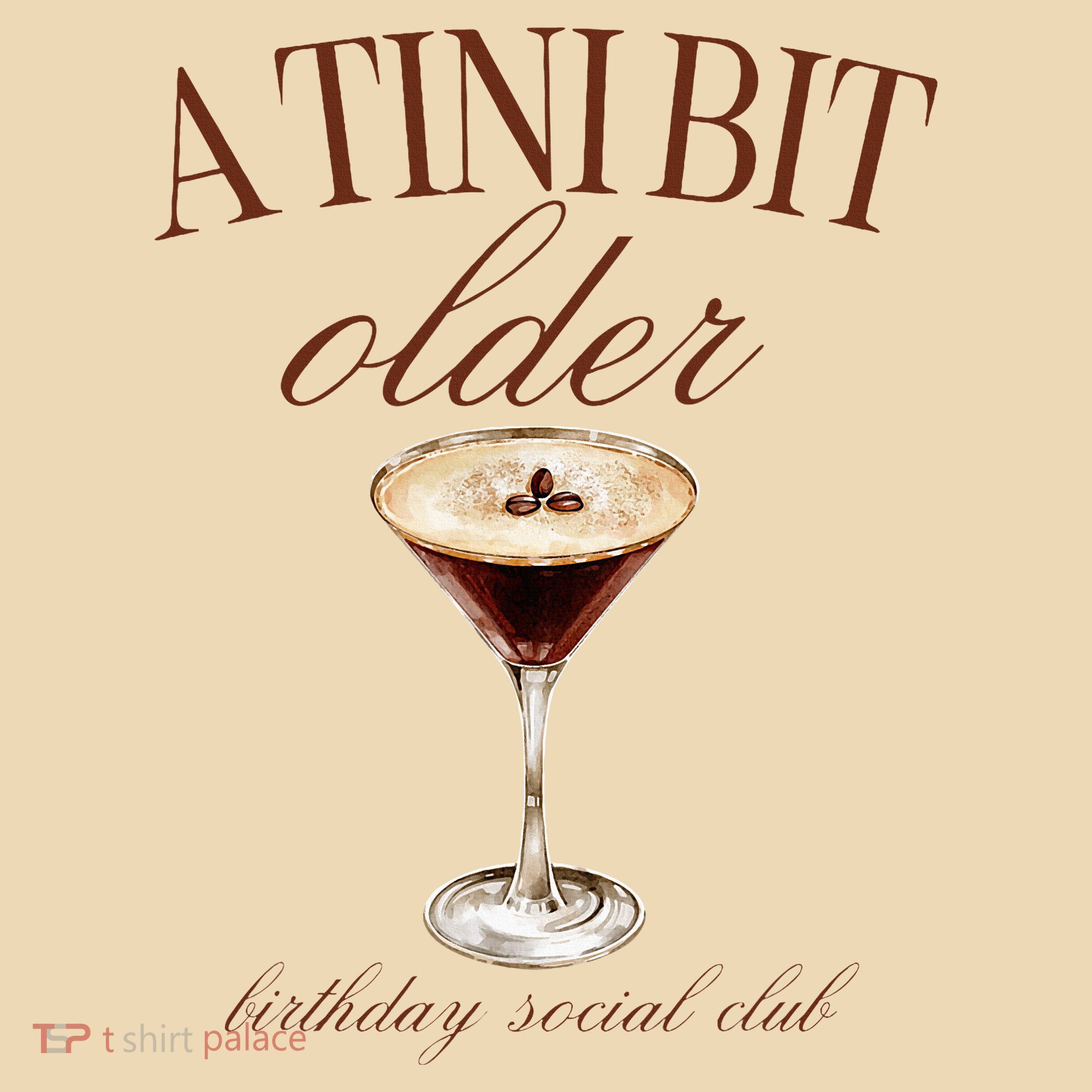 A Tini Bit Older Espresso Martini Birthday Matching Tote Bag