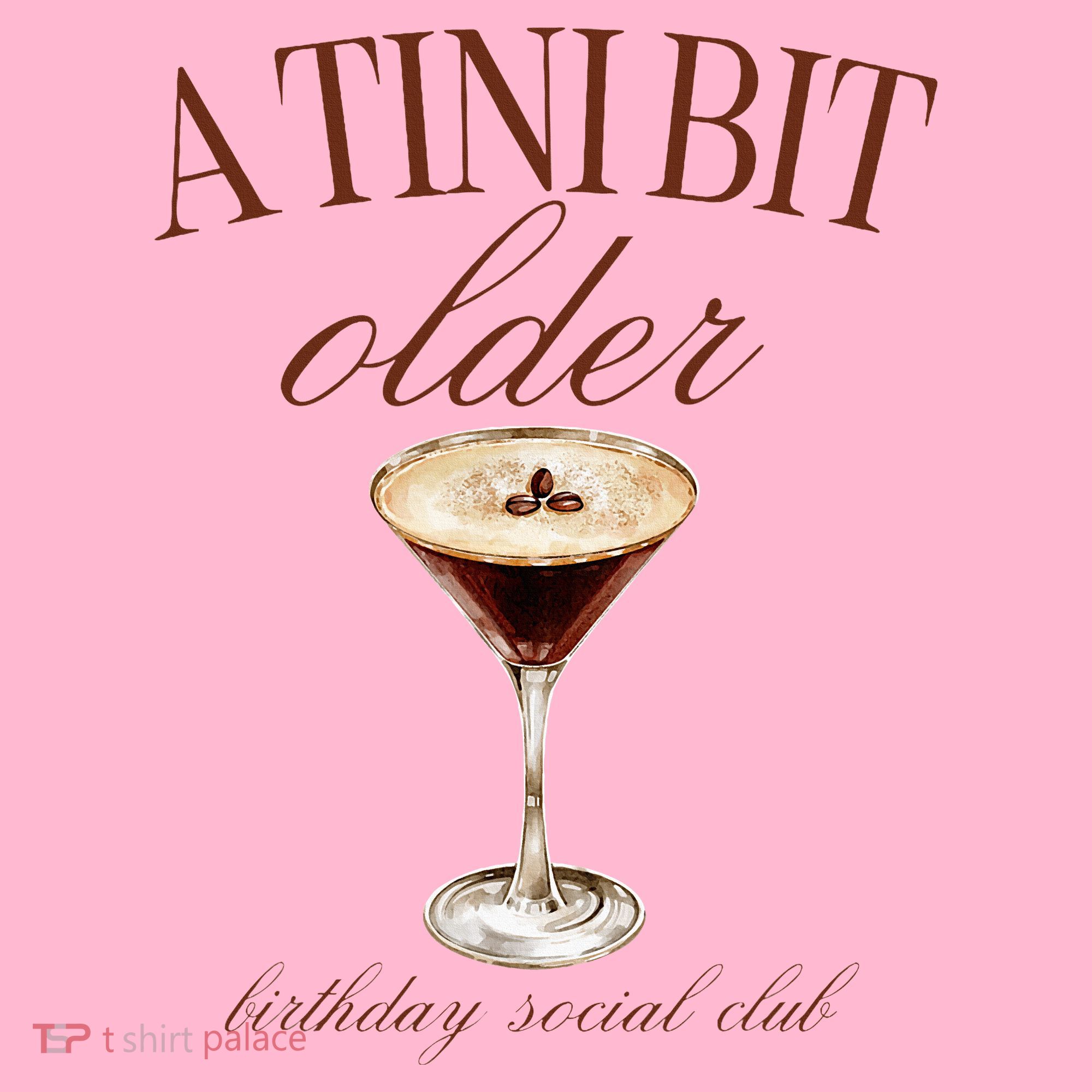 A Tini Bit Older Espresso Martini Birthday Matching Coaster