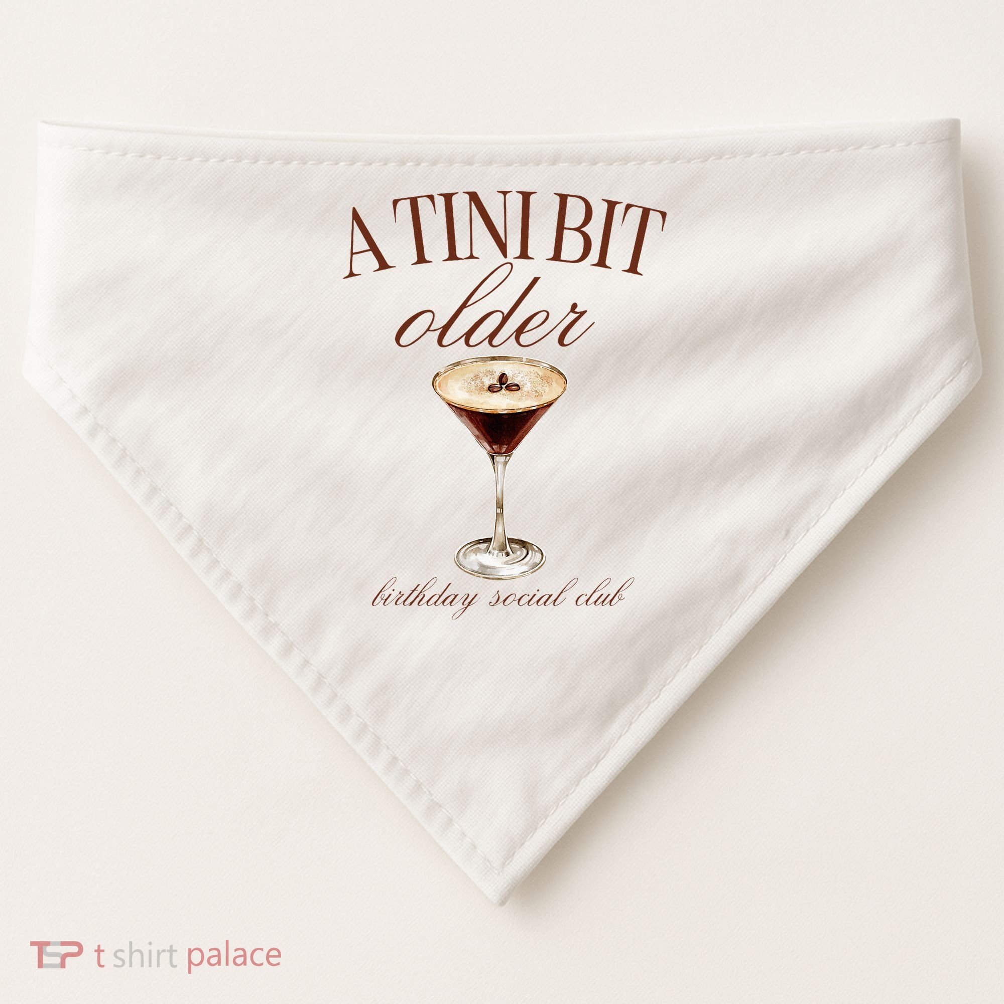 A Tini Bit Older Espresso Martini Birthday Matching USA-Made Doggie Bandana